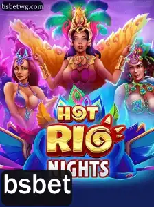 Descubra a Emoção de HotRioNights: O Jogo que está Revolucionando BSBet